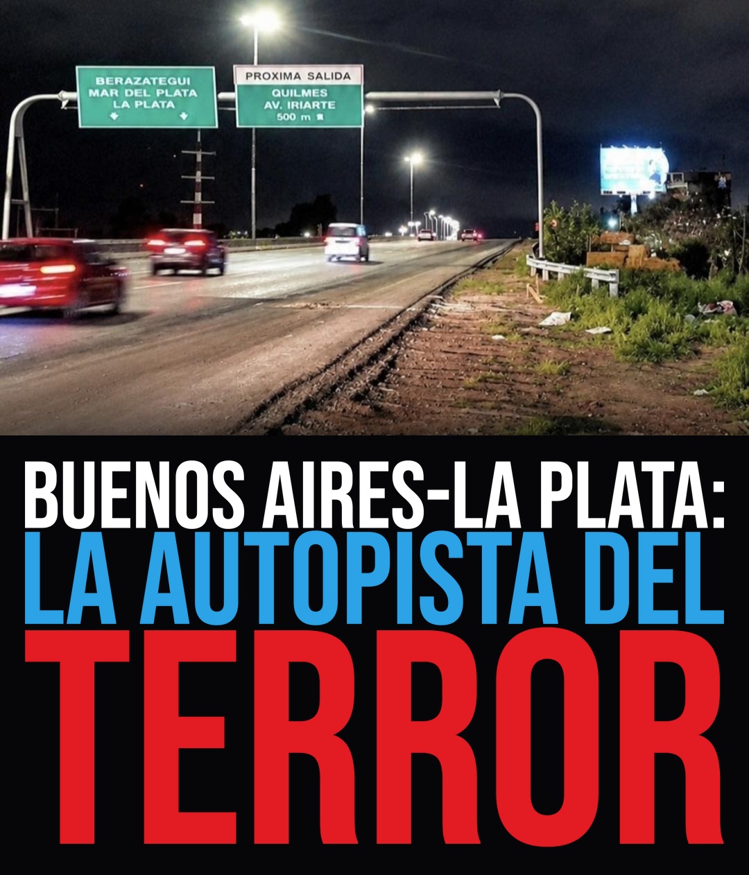La autopista Buenos Aires-La Plata de noche, a la altura de la salida de Quilmes, con el cartel de la autopista del miedo